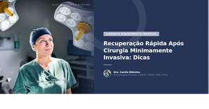 Recuperação Rápida Após Cirurgia Minimamente Invasiva: Dicas