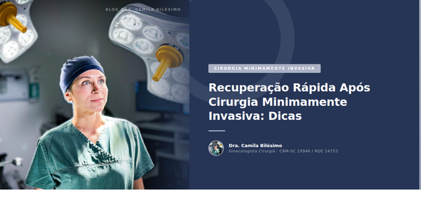 Recuperação Rápida Após Cirurgia Minimamente Invasiva: Dicas